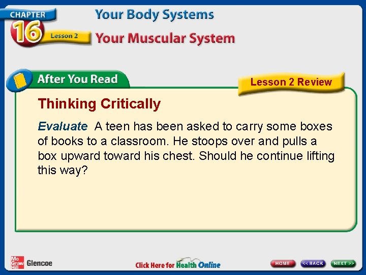 Lesson 2 Review Thinking Critically Evaluate A teen has been asked to carry some