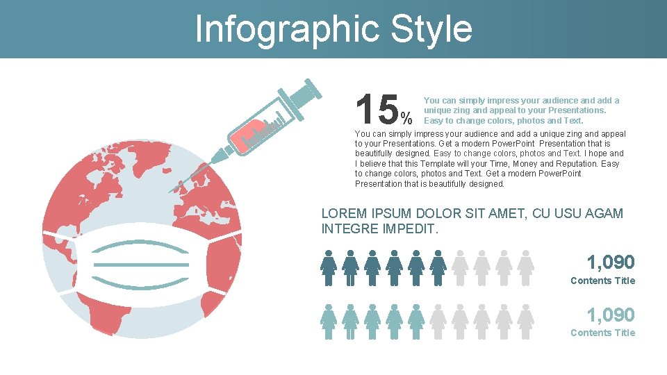 Infographic Style 15 % You can simply impress your audience and add a unique