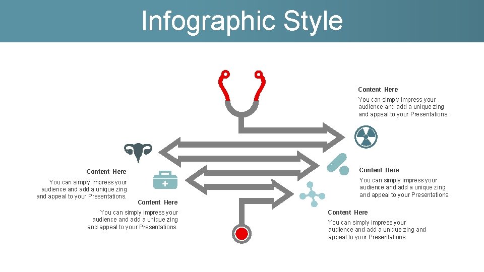 Infographic Style Content Here You can simply impress your audience and add a unique