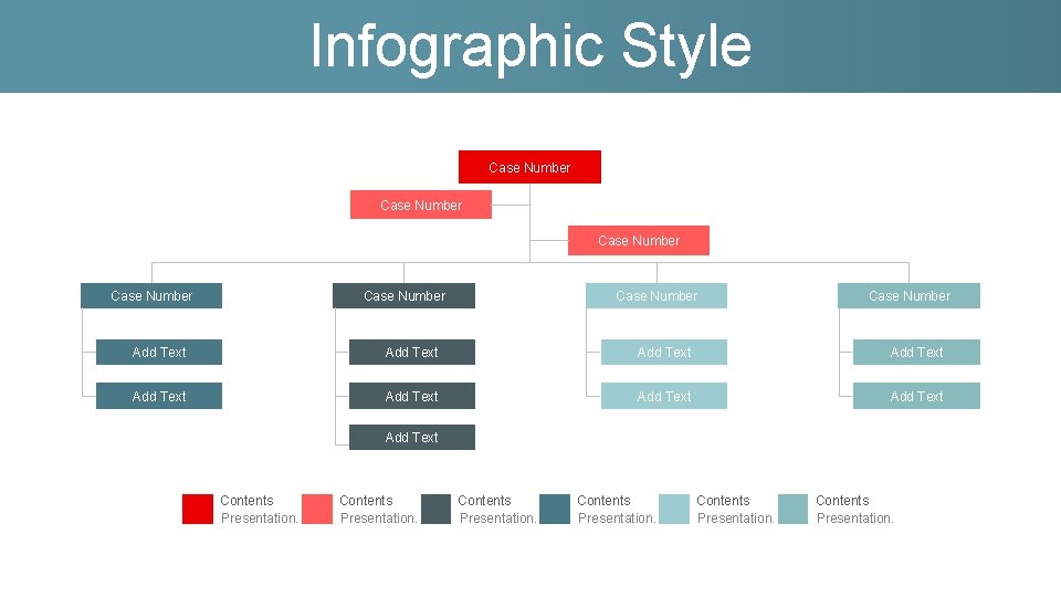 Infographic Style Case Number Case Number Add Text Add Text Add Text Contents Presentation.