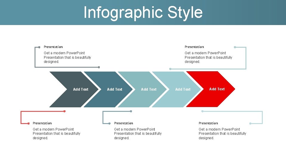 Infographic Style Presentation Get a modern Power. Point Presentation that is beautifully designed. Add