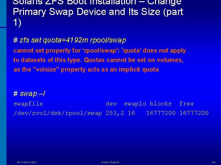 Solaris ZFS Boot Installation – Change Primary Swap Device and Its Size (part 1)