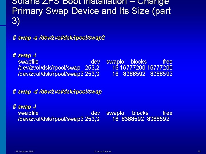 Solaris ZFS Boot Installation – Change Primary Swap Device and Its Size (part 3)