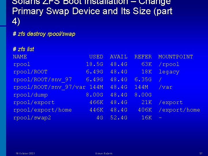 Solaris ZFS Boot Installation – Change Primary Swap Device and Its Size (part 4)