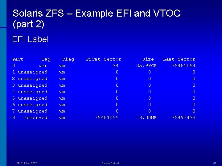 Solaris ZFS – Example EFI and VTOC (part 2) EFI Label Part Tag 0