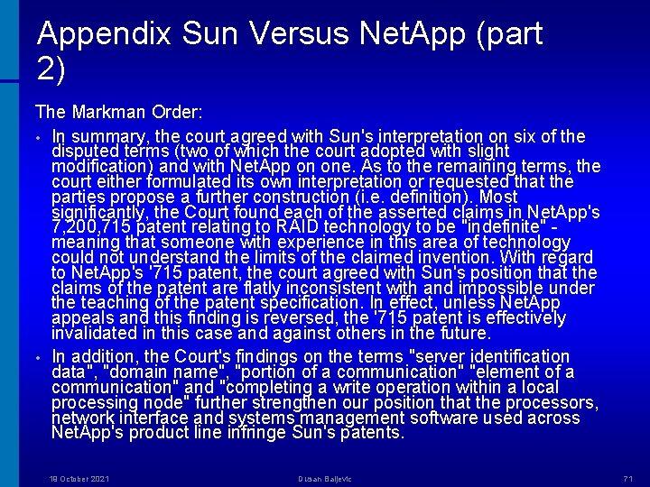 Appendix Sun Versus Net. App (part 2) The Markman Order: • In summary, the