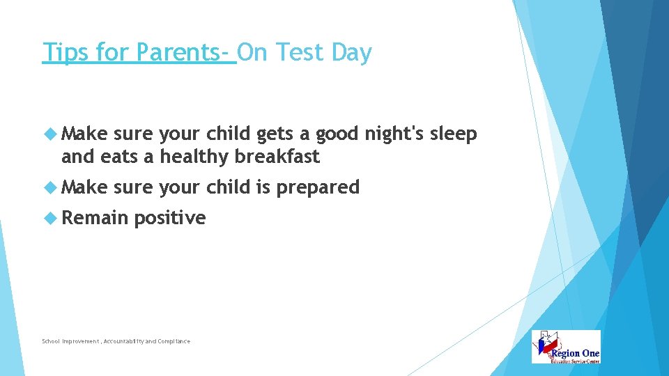 Tips for Parents- On Test Day Make sure your child gets a good night's