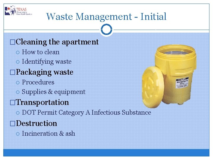 Waste Management - Initial �Cleaning the apartment How to clean Identifying waste �Packaging waste