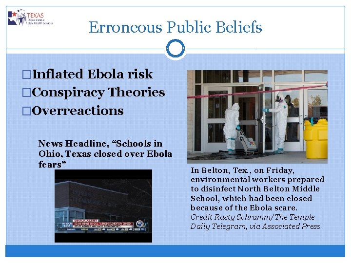 Erroneous Public Beliefs �Inflated Ebola risk �Conspiracy Theories �Overreactions News Headline, “Schools in Ohio,