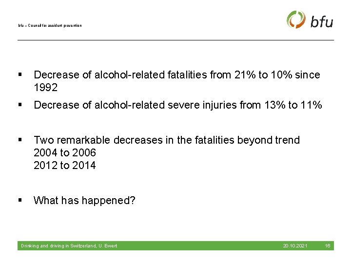 bfu – Council for accident prevention § Decrease of alcohol-related fatalities from 21% to