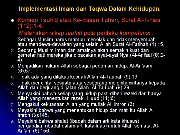 Implementasi Imam dan Taqwa Dalam Kehidupan. l Konsep Tauhid atau Ke-Esaan Tuhan, Surat Al-Ikhlas