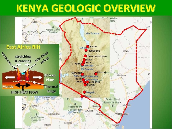 KENYA GEOLOGIC OVERVIEW East Africa Rift System 