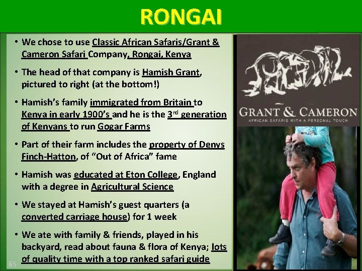 RONGAI • We chose to use Classic African Safaris/Grant & Cameron Safari Company, Rongai,