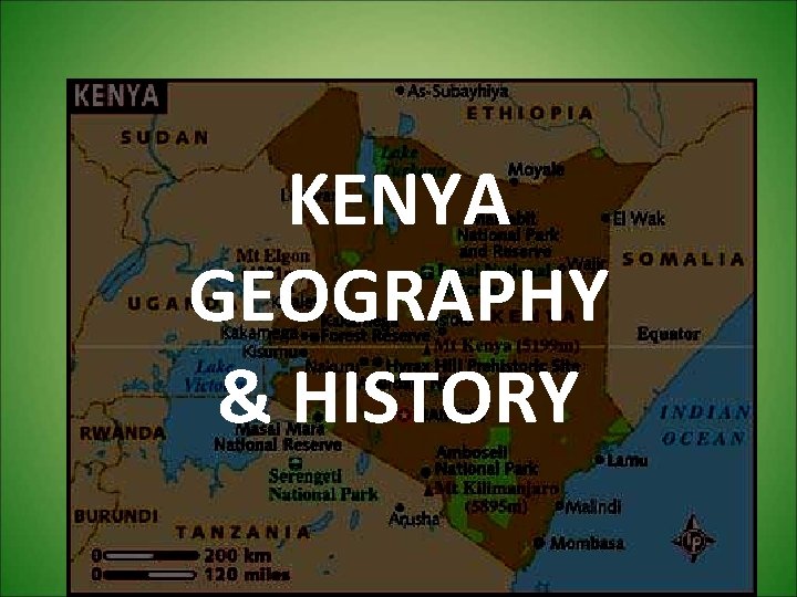 KENYA GEOGRAPHY & HISTORY 