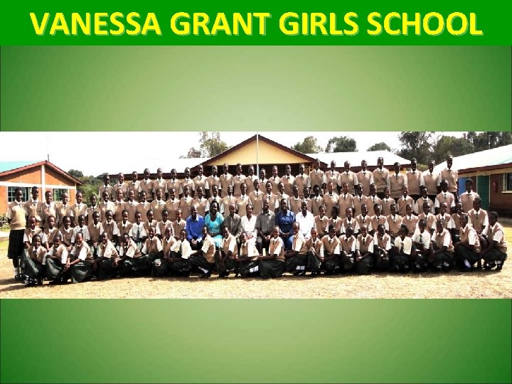 VANESSA GRANT GIRLS SCHOOL 