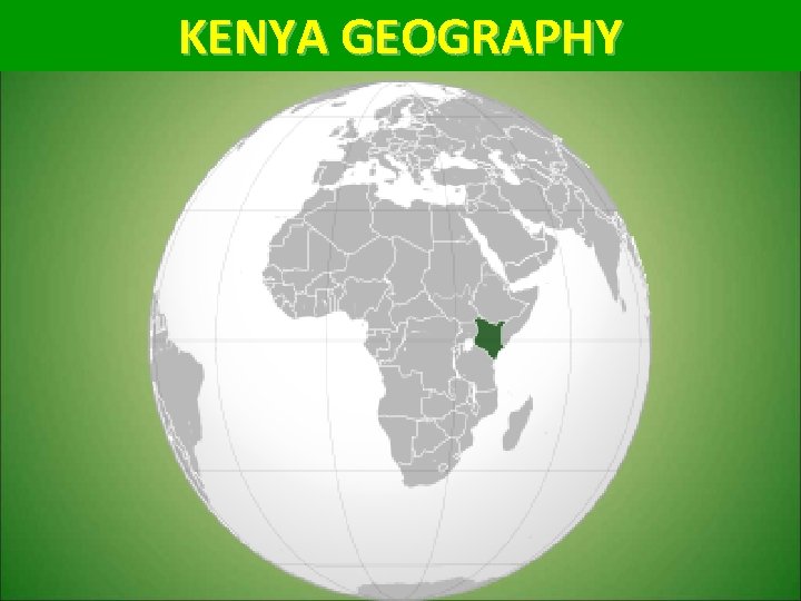 KENYA GEOGRAPHY 