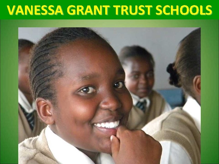 VANESSA GRANT TRUST SCHOOLS 