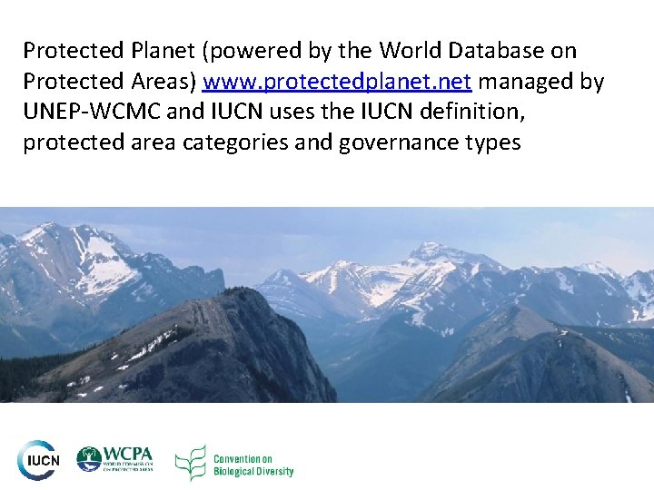 Protected Planet (powered by the World Database on Protected Areas) www. protectedplanet. net managed Protected Planet (powered by the World Database on Protected Areas) www. protectedplanet. net managed