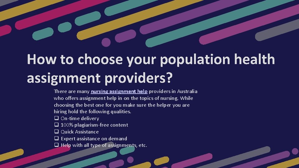 How to choose your population health assignment providers? There are many nursing assignment help How to choose your population health assignment providers? There are many nursing assignment help