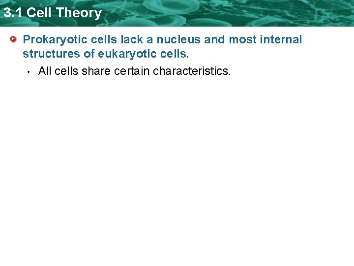 3. 1 Cell Theory Prokaryotic cells lack a nucleus and most internal structures of 3. 1 Cell Theory Prokaryotic cells lack a nucleus and most internal structures of