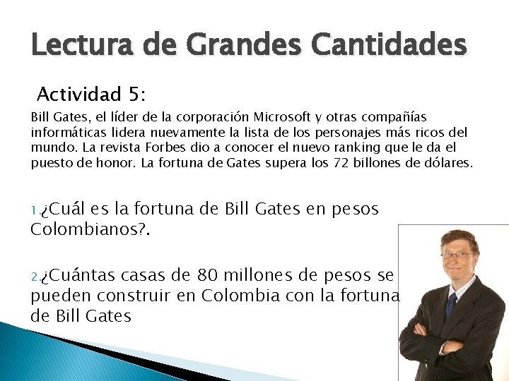 Lectura de Grandes Cantidades Actividad 5: Bill Gates, el líder de la corporación Microsoft
