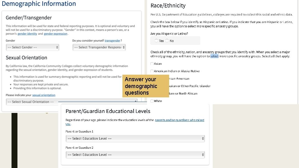 Answer your demographic questions 