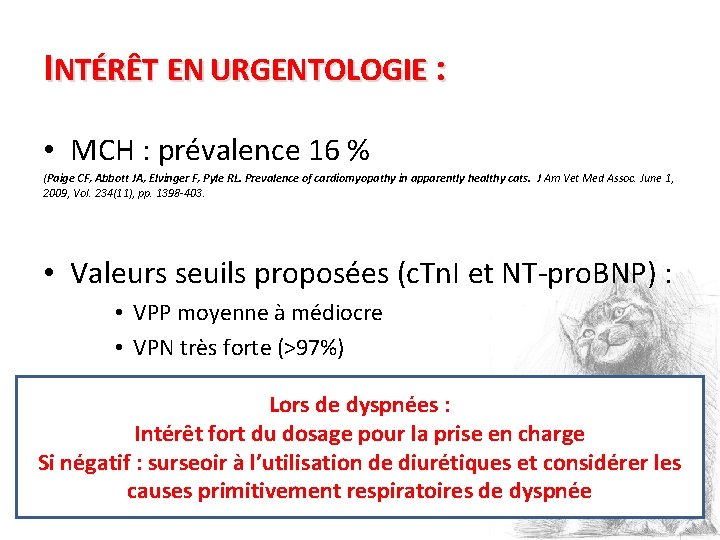 INTÉRÊT EN URGENTOLOGIE : • MCH : prévalence 16 % (Paige CF, Abbott JA,
