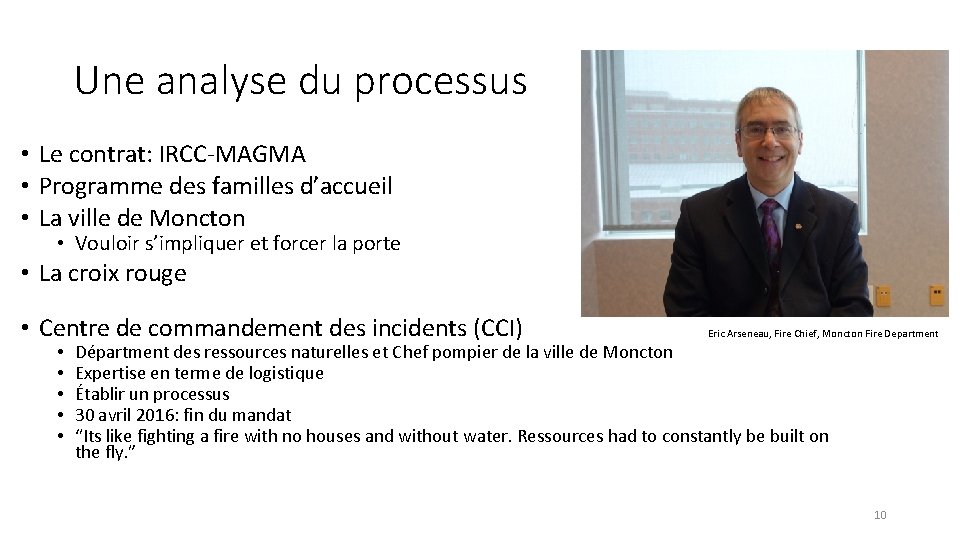 Une analyse du processus • Le contrat: IRCC-MAGMA • Programme des familles d’accueil •