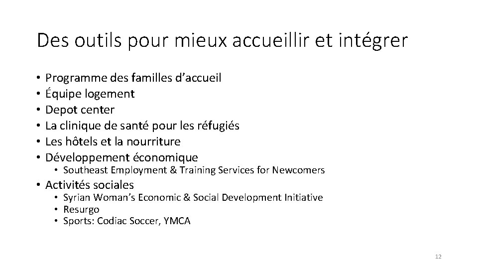 Des outils pour mieux accueillir et intégrer • • • Programme des familles d’accueil