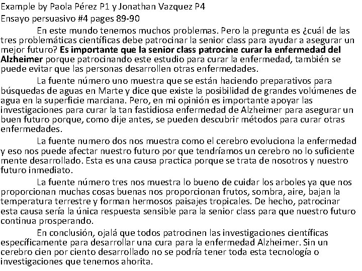 Example by Paola Pérez P 1 y Jonathan Vazquez P 4 Ensayo persuasivo #4