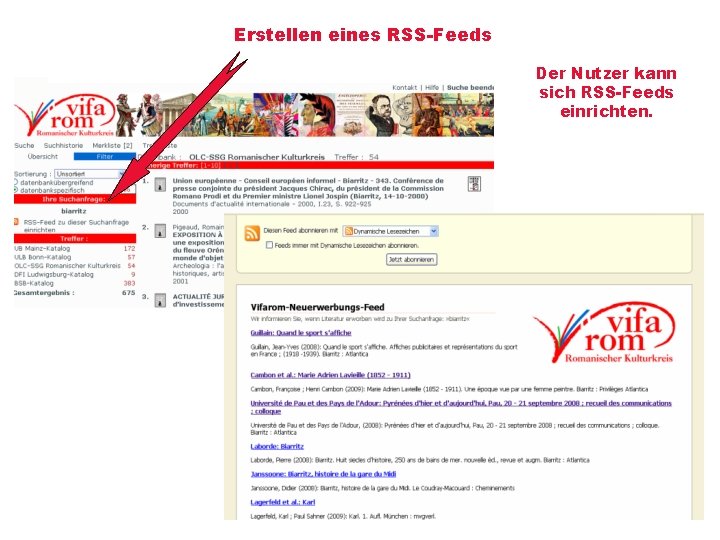 Erstellen eines RSS-Feeds Der Nutzer kann sich RSS-Feeds einrichten. 
