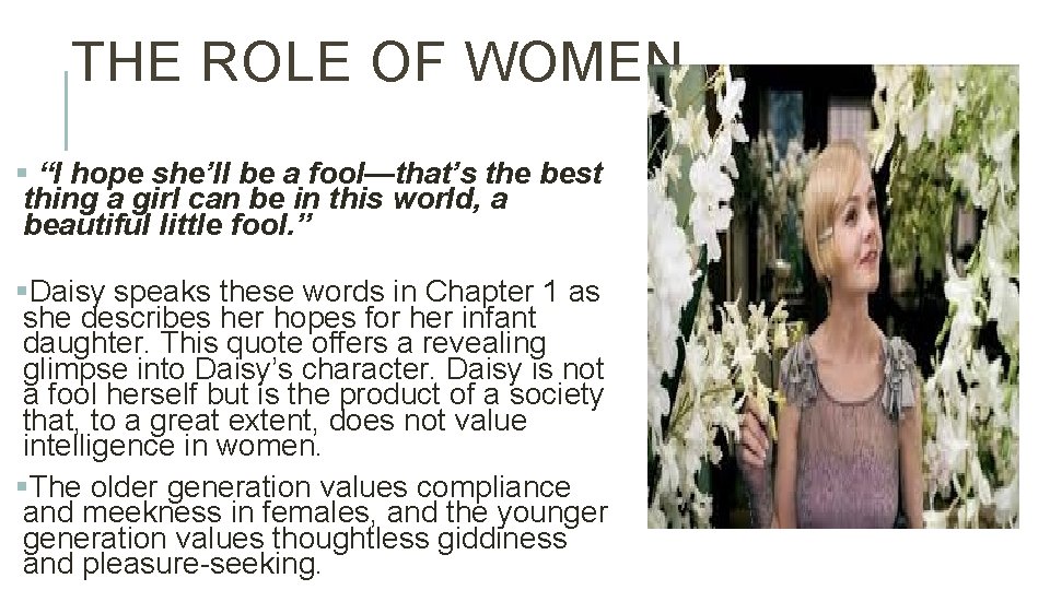 THE ROLE OF WOMEN § “I hope she’ll be a fool—that’s the best thing