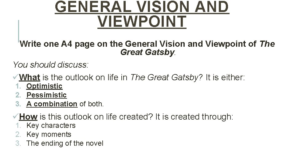 GENERAL VISION AND VIEWPOINT Write one A 4 page on the General Vision and