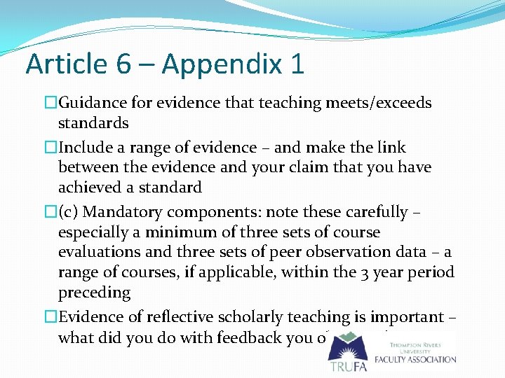 Article 6 – Appendix 1 �Guidance for evidence that teaching meets/exceeds standards �Include a
