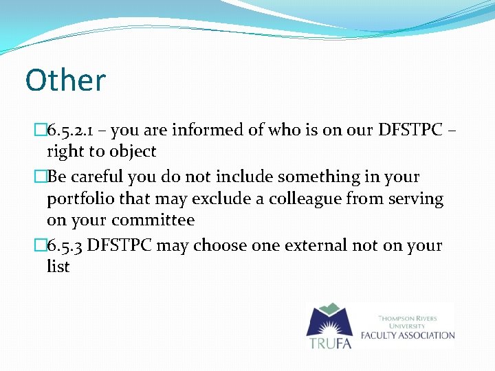 Other � 6. 5. 2. 1 – you are informed of who is on