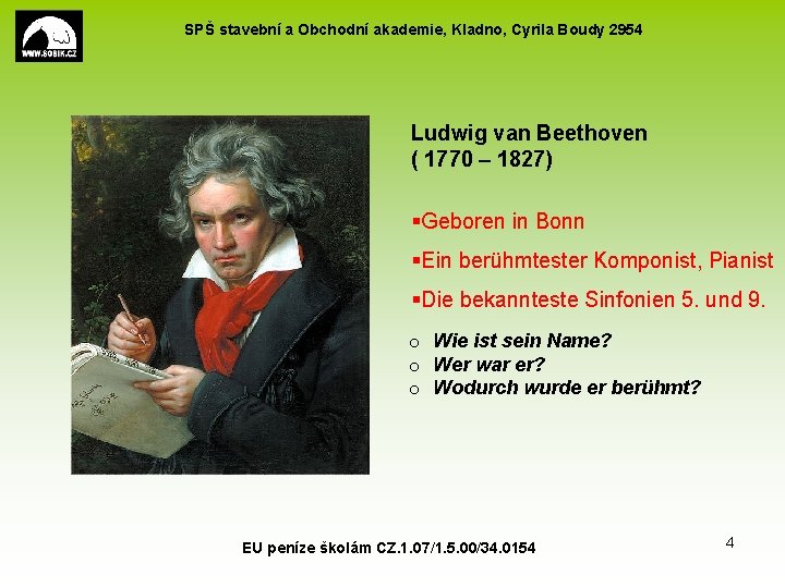 SPŠ stavební a Obchodní akademie, Kladno, Cyrila Boudy 2954 Ludwig van Beethoven ( 1770