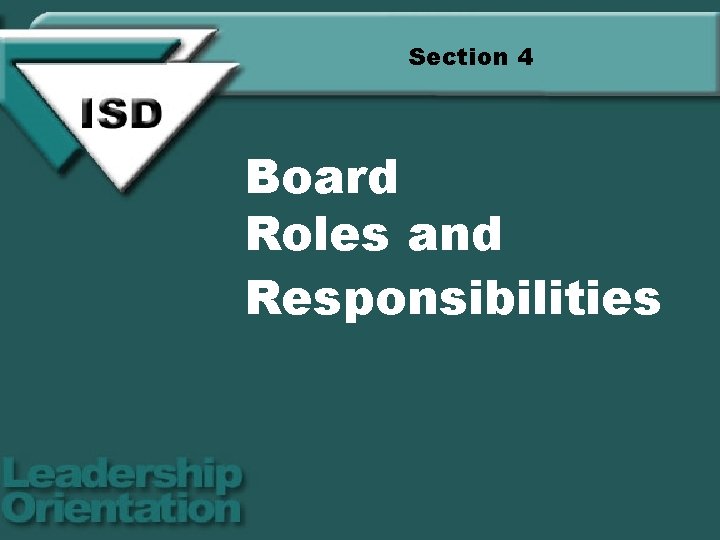 Section 4 Board Roles and Responsibilities 