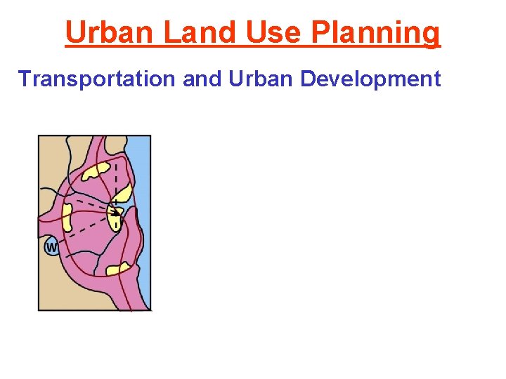 Urban Land Use Planning Transportation and Urban Development 