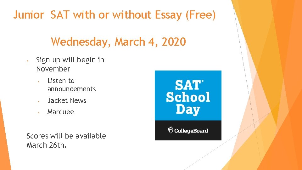 Junior SAT with or without Essay (Free) Wednesday, March 4, 2020 • Sign up