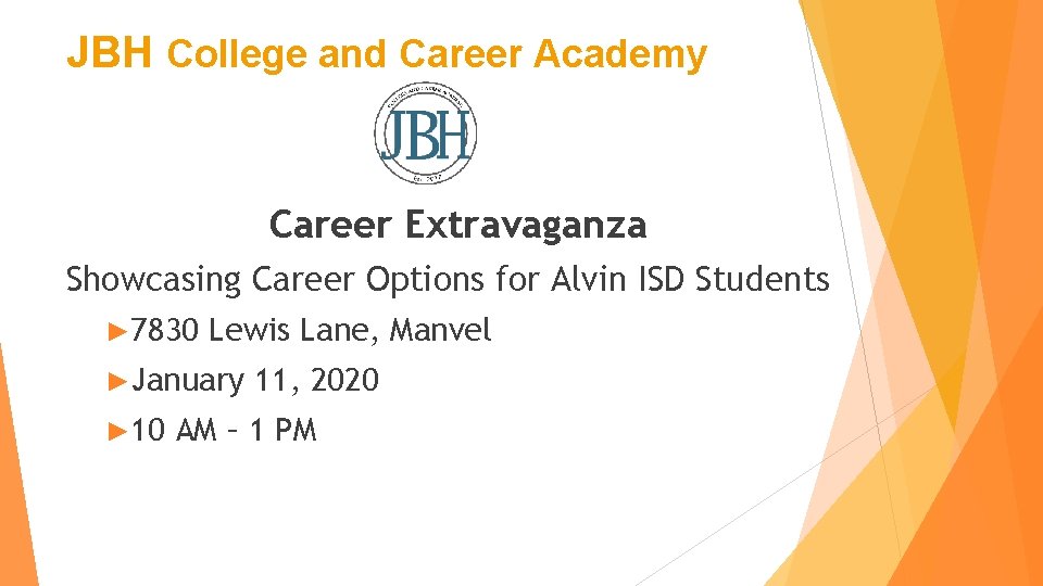 JBH College and Career Academy Career Extravaganza Showcasing Career Options for Alvin ISD Students