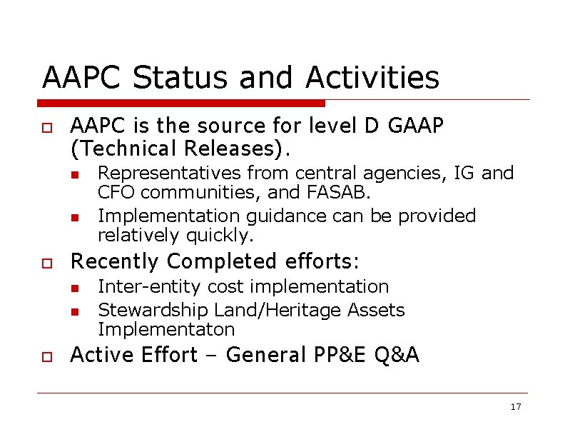 AAPC Status and Activities o AAPC is the source for level D GAAP (Technical