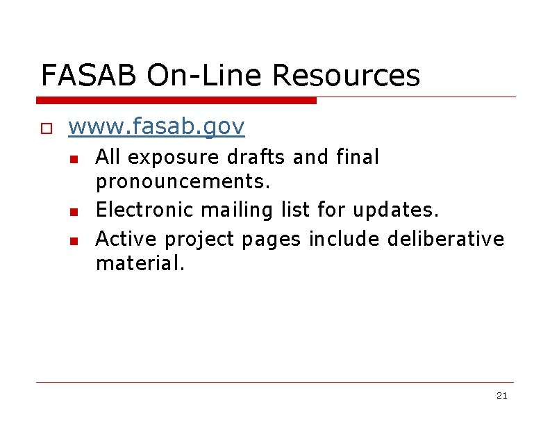 FASAB On-Line Resources o www. fasab. gov n n n All exposure drafts and