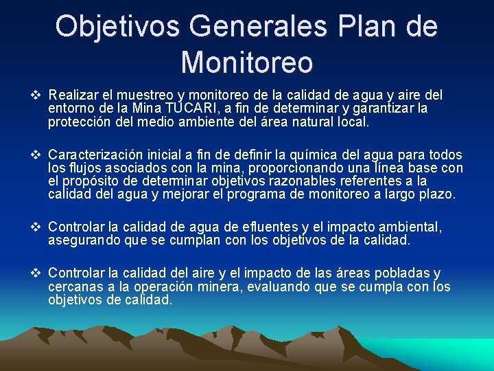 Objetivos Generales Plan de Monitoreo v Realizar el muestreo y monitoreo de la calidad