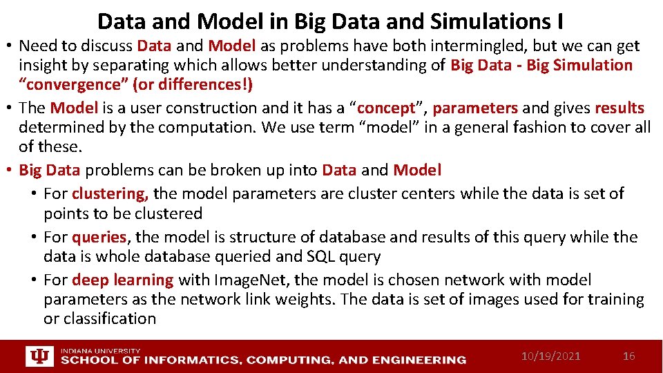 Data and Model in Big Data and Simulations I • Need to discuss Data