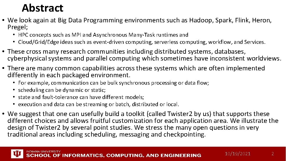 Abstract • We look again at Big Data Programming environments such as Hadoop, Spark,
