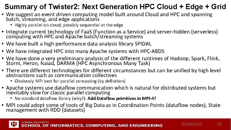 Summary of Twister 2: Next Generation HPC Cloud + Edge + Grid • We
