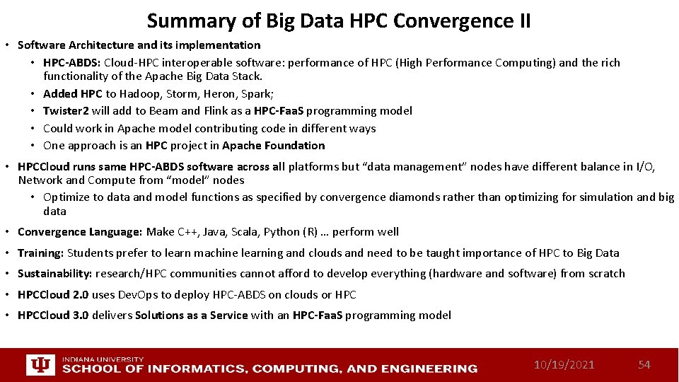 Summary of Big Data HPC Convergence II • Software Architecture and its implementation •