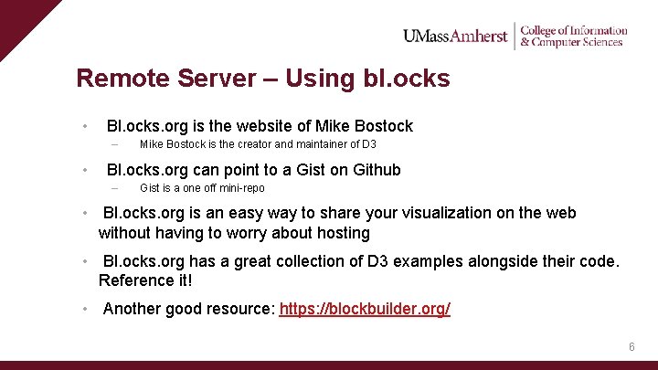 Remote Server – Using bl. ocks • Bl. ocks. org is the website of