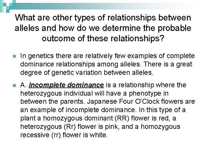 What are other types of relationships between alleles and how do we determine the