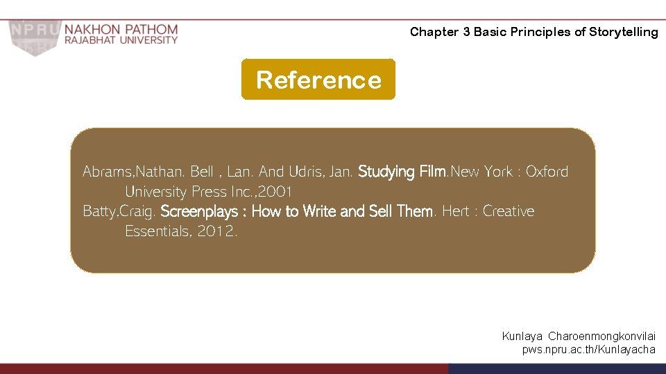 Chapter 3 Basic Principles of Storytelling Reference Abrams, Nathan. Bell , Lan. And Udris, Chapter 3 Basic Principles of Storytelling Reference Abrams, Nathan. Bell , Lan. And Udris,